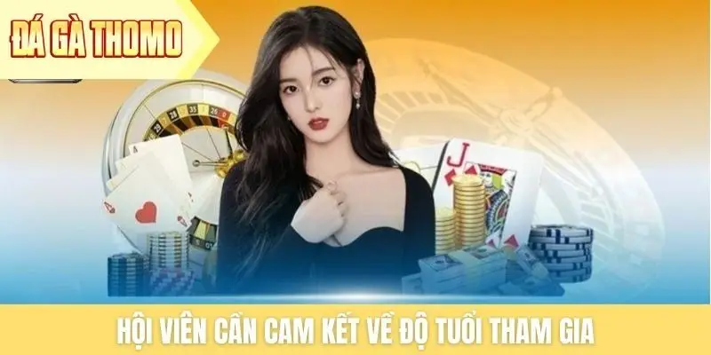 Hội viên cần cam kết về độ tuổi tham gia